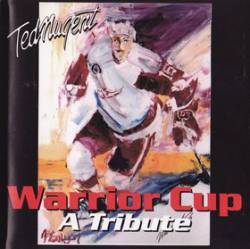 Ted Nugent : Warrior Cup : A Tribute